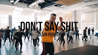 Trey Songz - Don&#39;t Say Shit | Devin Pornel  Choreography | SAYAW 2019 Workshops