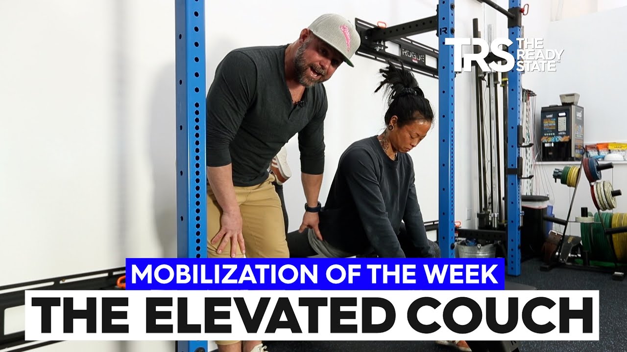Mobilization of the Week: The Elevated Couch