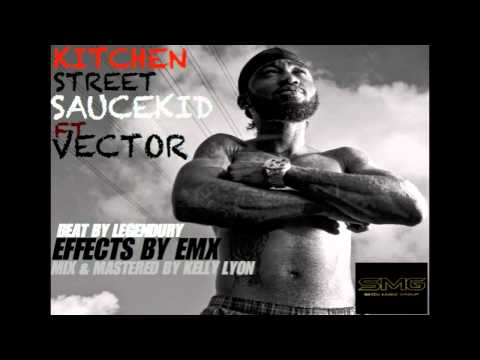 KITCHEN STREET SAUCEKID FT VECTOR