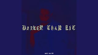 Darker Than Lit Music Video