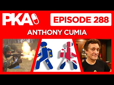 PKA 288 w/ Anthony Cumia - Rehab Story, Brexit Bandwagon, AR 15 Talk