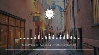 Download lagu Ya Imamarrusli - Annabawiyah Langitan mp3 Download lagu Ya Imamarrusli - Annabawiyah Langitan mp3