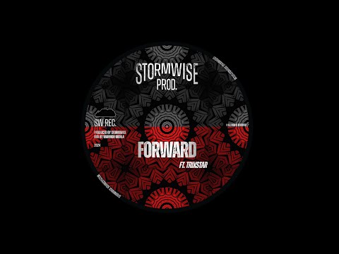 Forward ft. TriXstar - STORMWISE SOUND REMIX