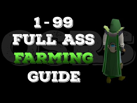 1-99 Full Ass Farming Guide - Simplified (P2P)
