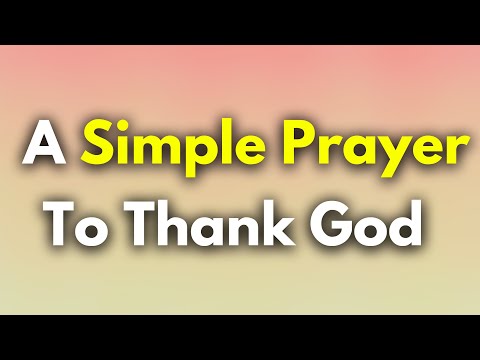 A Simple Prayer To Thank God For Answered Prayers - Lord, You have granted me more than...