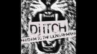 Dj iTCH - feed em to the lions REMIX (FREE DOWNLOAD)