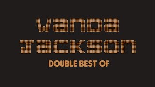 Wanda Jackson - Double Best Of (Full Album / Album complet)