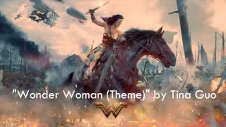 "Wonder Woman 2017 (Theme)" by Tina Guo