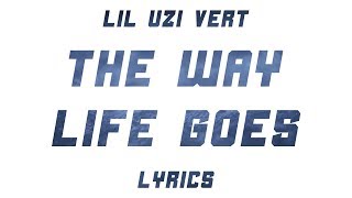 Lil Uzi Vert - The Way Life Goes (Lyrics)