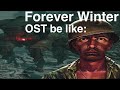 Listening To The Forever Winter OST Be Like