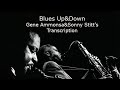 Blues Up&Down-Gene Ammons&Sonny Stitt's (Bb) transcription. Transcribed by Carles Margarit - Carles Margarit Blues Up&Down-Gene Ammons&Sonny Stitt's (Bb) transcription. Transcribed by Carles Margarit