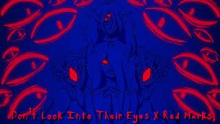 Cover art for Dont look into their eyes x Red marks