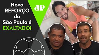 ‘É um jogadorzaço! Chega para ser titular’: Novo reforço do São Paulo é exaltado