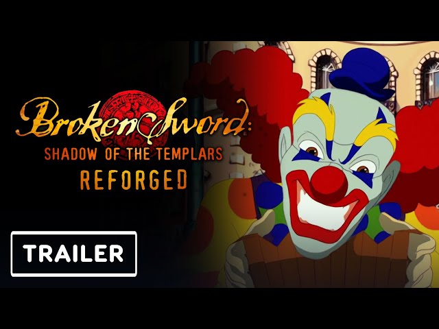Video - Broken Sword: Shadow of the Templars Reforged (PC)