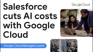 How Salesforce Research Cut AI Training Costs by 42% with Google Cloud Managed Lustre