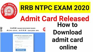 how to download rrb ntpc admit card 2020 // hall ticket 2020 // e call letter rrb 2020 download