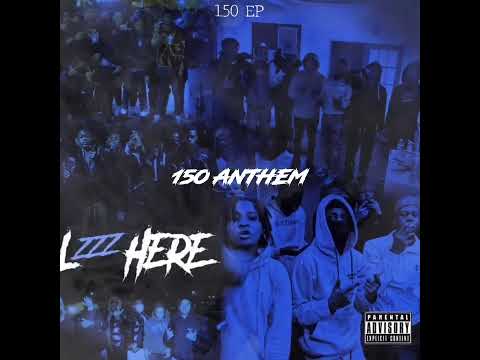 150 ANTHEM Ft. La Staxks, Mdot, Dev Money, 150 Ebk, 150 Wiz, Coe Wiki