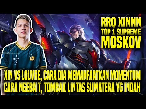 HAL YANG GW PELAJARI DARI TOP 1 SUPREME MOSKOV RRQ XIN - MOBILE LEGENDS INDONESIA