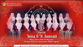 Download lagu INNA FIL JANNATI | Ning Zidna Feat An-Nayyira | Pondok Pesantren Darussalam Mekar Agung mp3