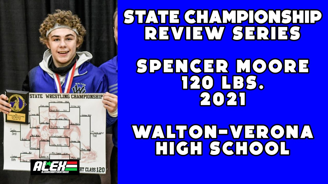State Wrestling Championship match review w/ Spencer Moore (Walton-Verona; 2021 120 lbs.)