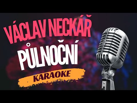 Karaoke - Václav Neckář - 