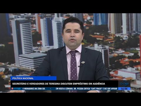 Secretário e Vereadores de Teresina discutem empréstimo em audiência 04 07 2022