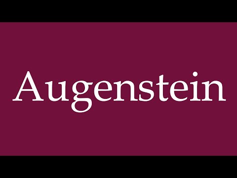 How to Pronounce ''Augenstein'' Correctly in German