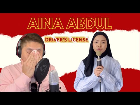 FIL-BRIT REACTS TO - AINA ABDUL - DRIVER'S LICENSE (BY: OLIVIA RODRIGO)