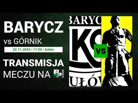 [KD IV LIGA] Barycz Sułów - Górnik Złotoryja | 18 kolejka