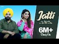 Jatti Official Video Raaj Sohal Feat Isha Sharma Ikky New Punjabi Songs 2022 Tune Tone