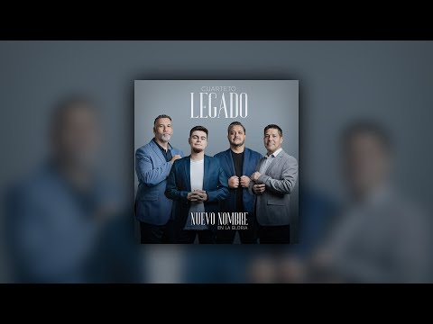 Cuarteto Legado - Nuevo Nombre en la Gloria (Video Oficial)