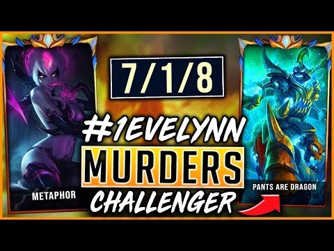 #1 EVELYNN WORLD MURDERS PANTS ARE DRAGON IN CHALLENGER NA (PERFECT GAME) - League of Legends