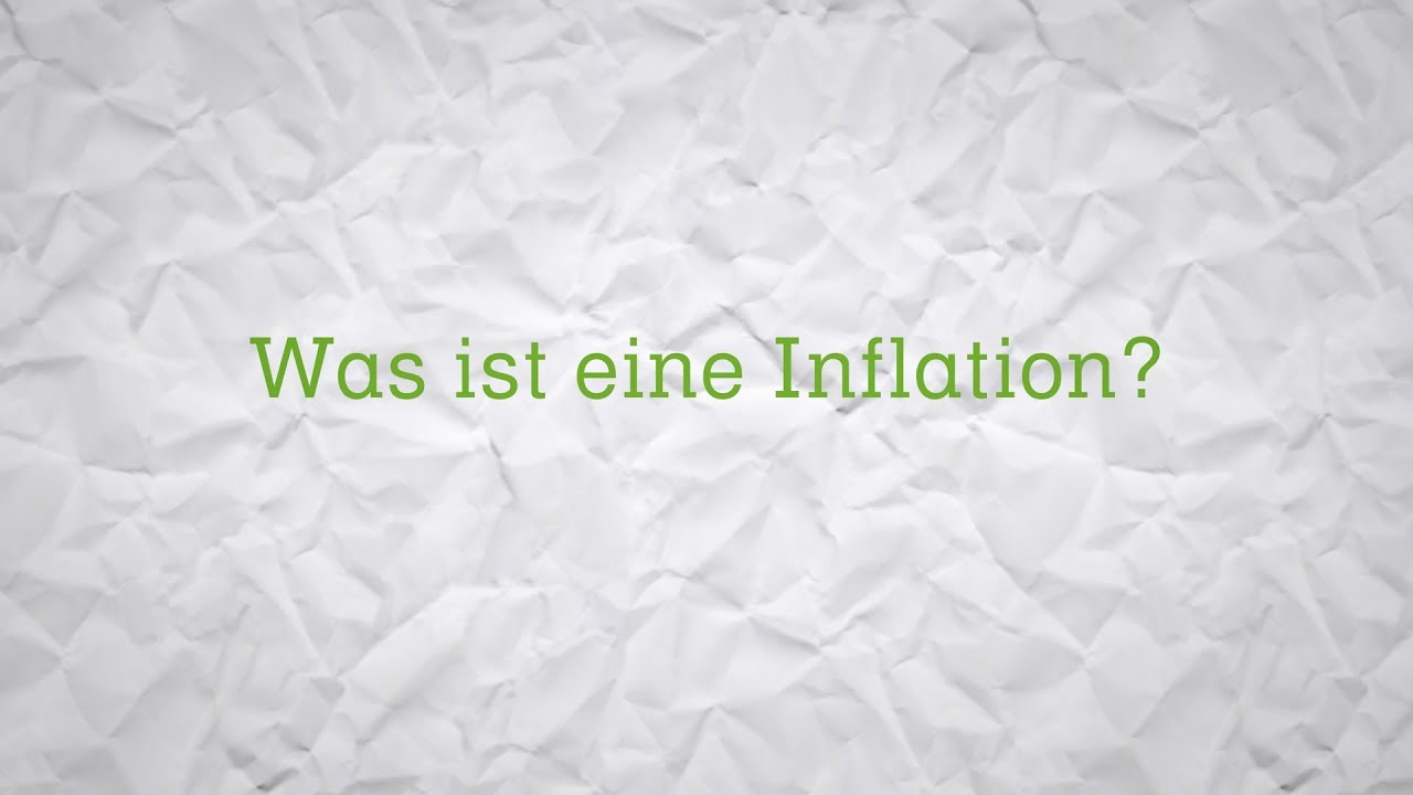 WAS IST EINE INFLATION? (Erkärfilm)