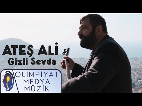 Ateş Ali - Gizli Sevda