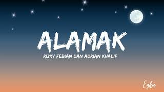 Download lagu Rizky Febian&Adrian Khalif - Alamak (Lirik) mp3 Download lagu Rizky Febian&Adrian Khalif - Alamak (Lirik) mp3