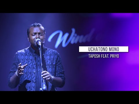 UCHATONO MONO  - TAPOSH FEAT. PRIYO : OMZ WIND OF CHANGE [ S:01 ]