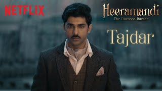 Taha Shah Badussha stars as Tajdar | Heeramandi: The Diamond Bazaar | Sanjay Leela Bhansali
