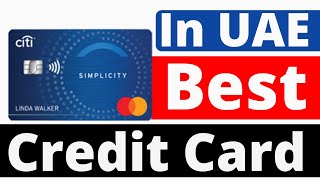 Citi Simplicity Credit Card In UAE | Citi bank credit card in Dubai | UAE credit card 2023