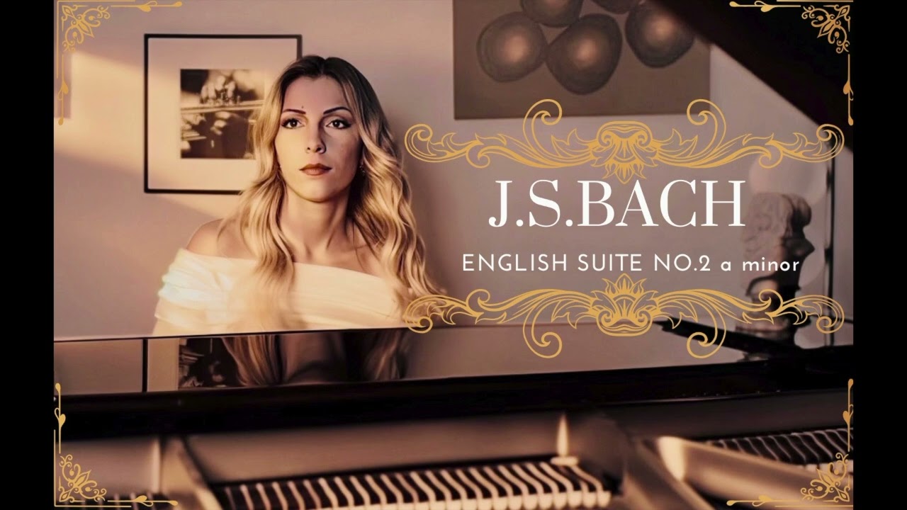 J.S.Bach-English Suite No.2 a minor BWV 807