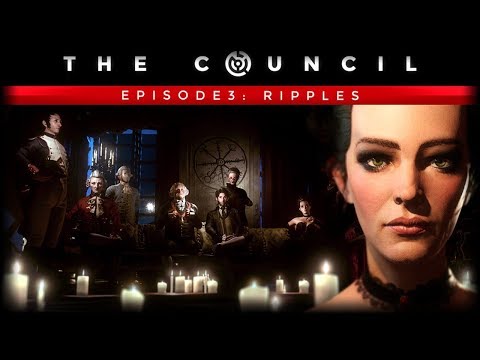 THE COUNCIL EPISODE 3 RIPPLES Full Gameplay Walkthrough (No Commentary)