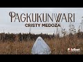 Cristy Mendoza - Pagkukunwari (Official Lyric Video)