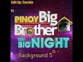 Pinoy Big Brother (The Big Night) Backgroung sound