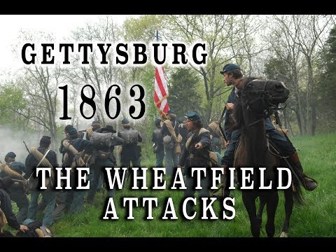 Civil War 1863 - Gettysburg July 2nd - The Wheatfield Attacks
