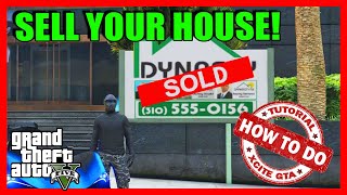 GTA 5 How To SELL Your HOUSE, Apartment, Garage, Office, Business and more! -Easy Guide-GTA 5 ONLINE