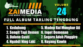 Download lagu TARLING TENGDUNG #TRENDING ...!!!!! Full Album VOL 24  (COVER) By #ZAIMEDIA mp3