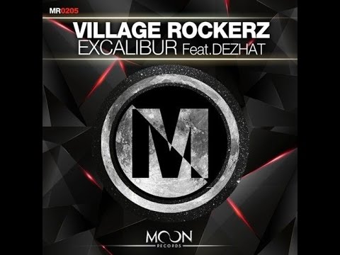 Village Rockerz ft. DEZHAT -  Excalibur (Original Radio)