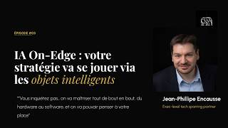 IA On-Edge : l'avenir de votre firme passera par les objets intelligents - JP Encausse MVP Microsoft