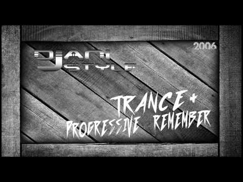 DjANI STYLE - Sesión Trance + Progressive Remember (2006)