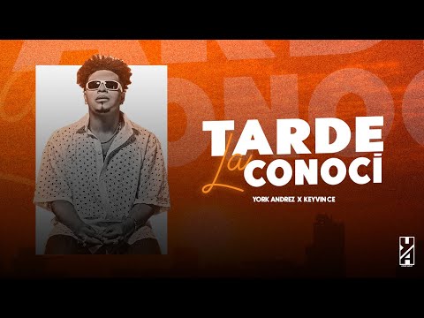 Keyvin Ce, York Andrez - Tarde La Conocí (Audio)