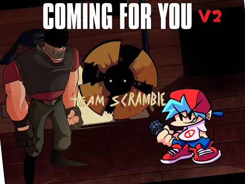 [FNF] Coming For You V2 (Too Slow. Team Scramble/TF2 Mix)
